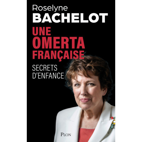 Une omerta française. Secrets d'enfance