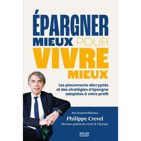 Epargner mieux pour vivre mieux