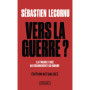 Vers la guerre ?
