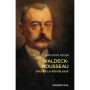 Waldeck-Rousseau - Sauver la République