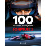 Les 100 histoires de légende de la Formule 1