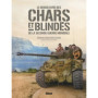 Chars et blindés de la 2nde guerre mondiale 2e ed