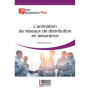 L'animation de réseaux de distribution en assurance
