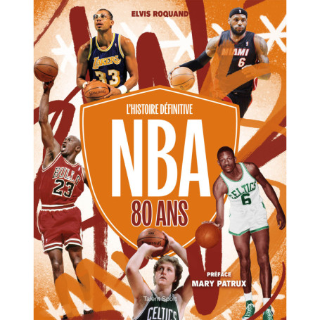 NBA 80 ANS, L'histoire définitive