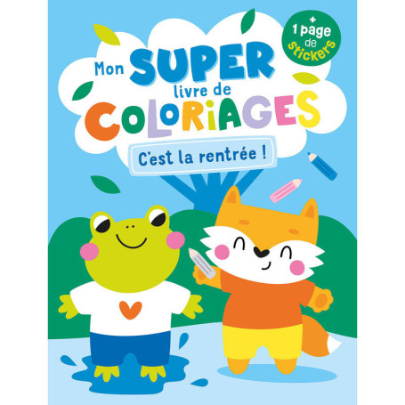 Mon super livre de coloriages - C'est la rentrée !