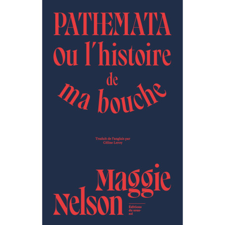 Pathemata - Ou l'histoire de ma bouche