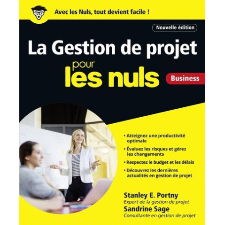 La Gestion de projet Pour les Nuls, Business Nouvelle édition