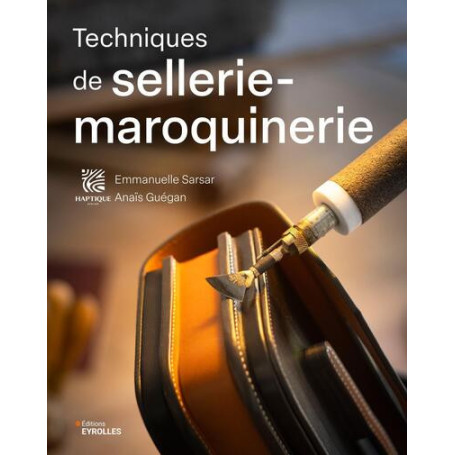 Techniques de sellerie-maroquinerie