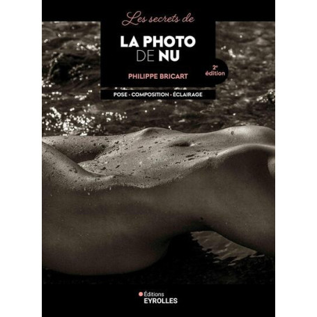 Les secrets de la photo de nu - 2e édition