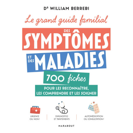 Le grand guide familial des symptômes et des maladies