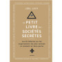 Le Petit livre des sociétés secrètes