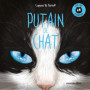 Putain de chat - Tome 0