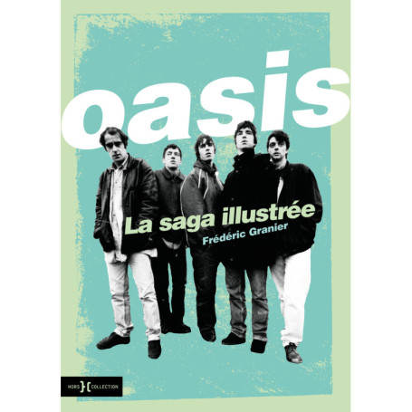 Oasis, la saga illustrée