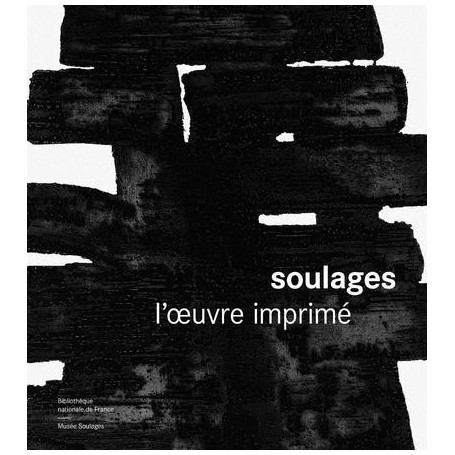 Soulages l'oeuvre imprimé