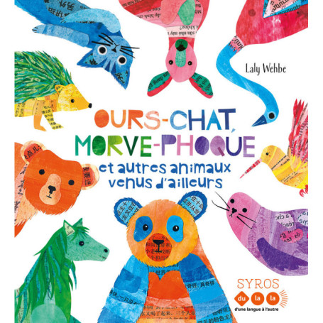 Ours-chat, morve-phoque et autres animaux venus d'ailleurs