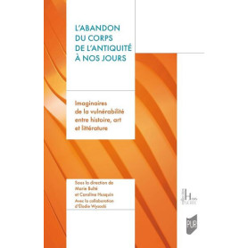 L'abandon du corps de l'Antiquité à nos jours