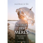 Au-delà des mères