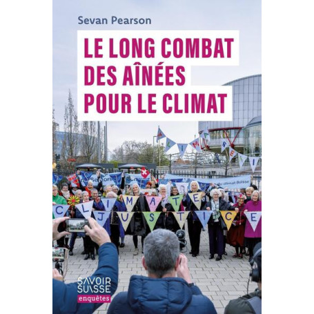Le long combat des Aînées pour le climat