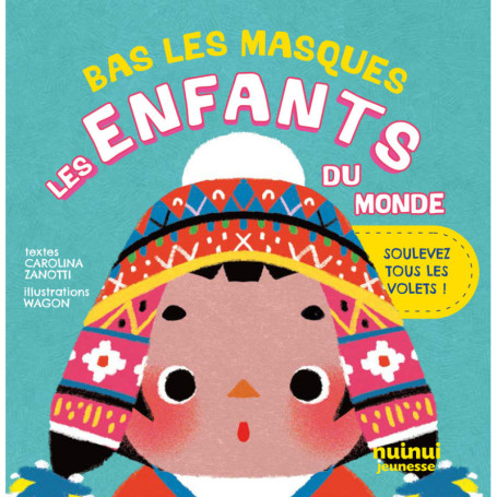 Bas les masques - Les enfants du monde !