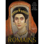 Les Romains - Yeux, visages histoires de la Rome antique