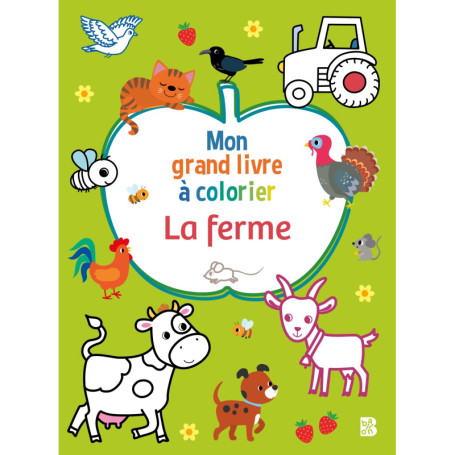 Mon grand livre à colorier : La ferme