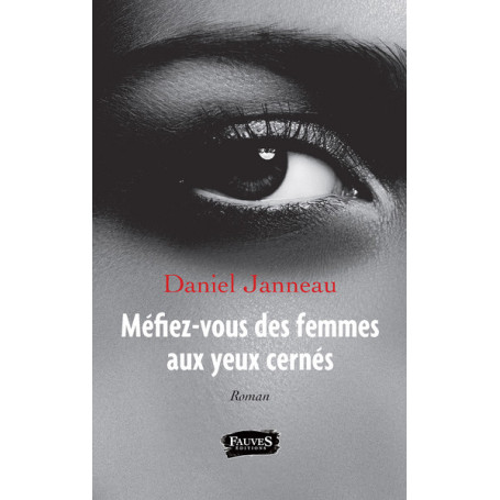 Méfiez-vous des femmes aux yeux cernés