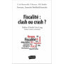 Fiscalité : clash ou crash ?