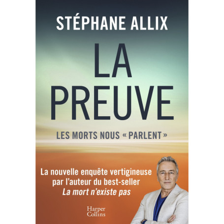 La Preuve : les morts nous "parlent"