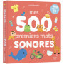 Mes 500 premiers mots sonores