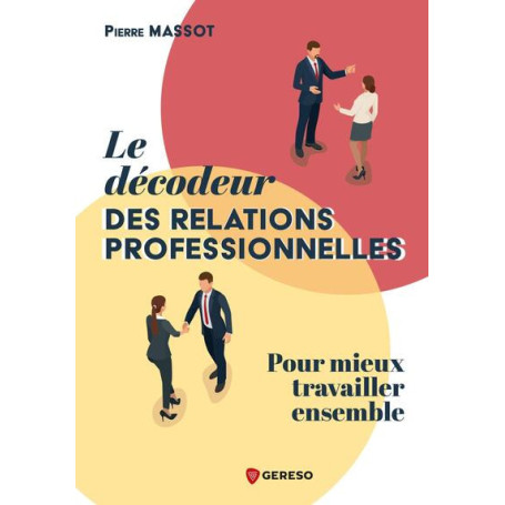 Le décodeur des relations professionnelles
