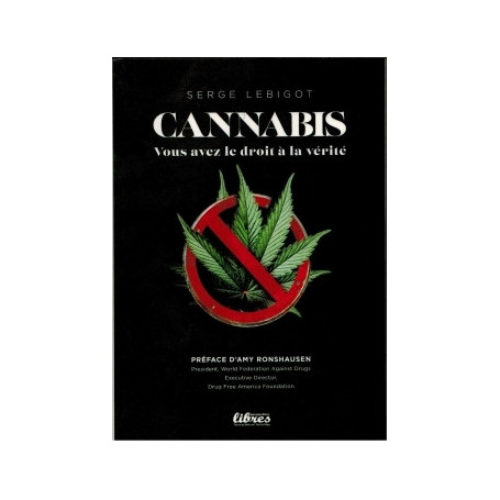 Cannabis, vous avez droit à la vérité