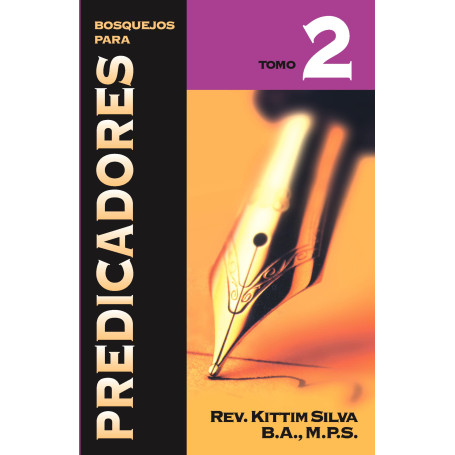 Bosquejos Para Predicadores, Tomo 2