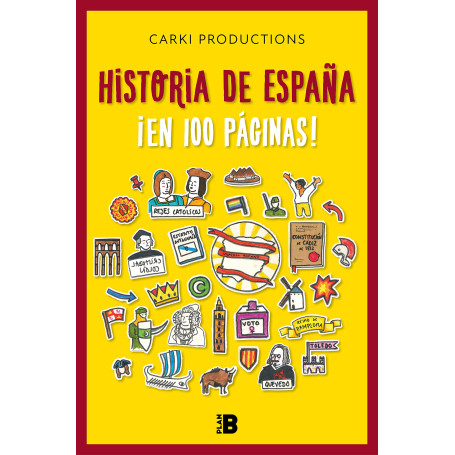 Historia de España ¡en 100 páginas!: .