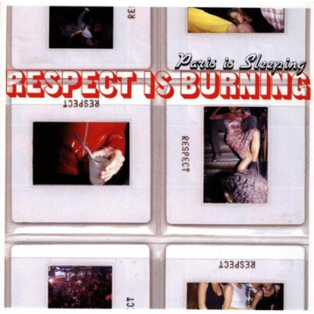 Respect is Burning - Paris is Sleeping (CD Compilation)