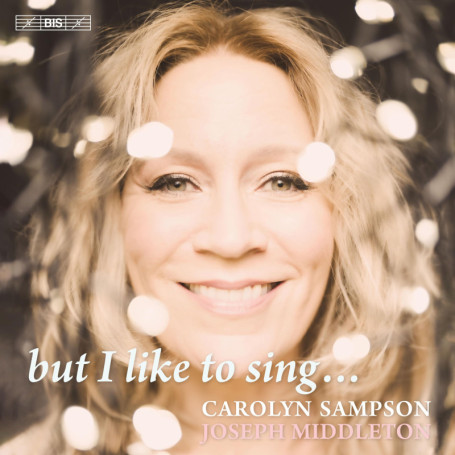 But I Like to Sing - Musique Classique sur CD