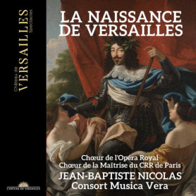 La Naissance de Versailles - Musique Classique et Récitals