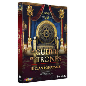 La Guerre des Trônes - Saison 8 : Le Clan Bonaparte (1793-1815) - Intégrale