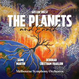 Holst: The Planets & Earth - Melbourne Symphony Orchestra