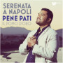 Serenata a Napoli - Pene Pati et Il Pomo d'Oro