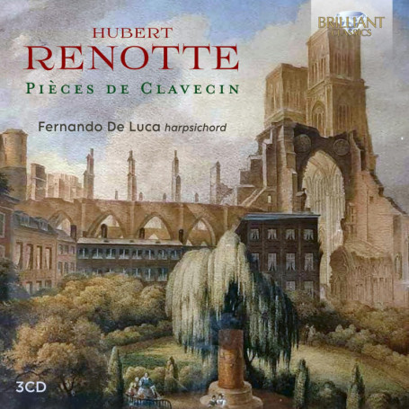 Pièces de Clavecin - Œuvres de Hubert Renotte interprétées par Fernando de Luca