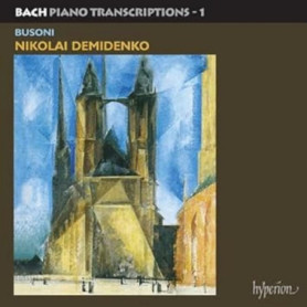 Bach : Transcriptions pour Piano - Volume 1 par Nikolai Demidenko