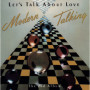 Let's Talk About Love - Modern Talking