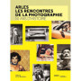 Arles : 50 ans de Rencontres de la Photographie