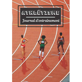 Carnet d'entraînement pour athlétisme : Planifiez vos séances sportives