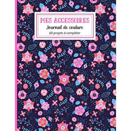 Journal de Couture A4 pour 60 Projets - Cahier Créatif et Pratique