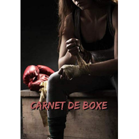 Carnet de Boxe pour Boxeurs et Boxeuses - 101 Pages Pratiques