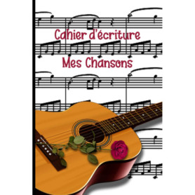 Cahier de Création Musicale - Mes Chansons pour Écrire et Composer
