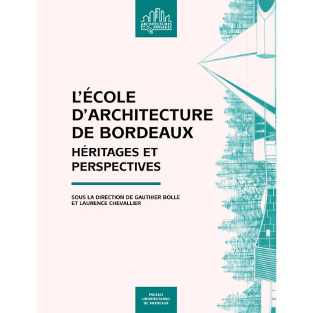 L'École d'Architecture de Bordeaux : Héritages et Perspectives Illustrées