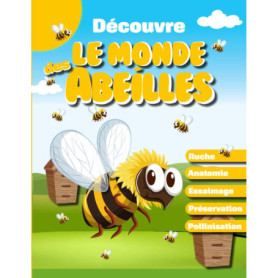 Explore le Monde Fascinant des Abeilles : Un Voyage Éducatif pour Enfants