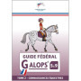 Guide Pratique Équestre Galop 5 à 9 - Tome 2 : Connaissances Équestres